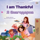 Image for I am Thankful (English Russian Bilingual Children&#39;s Book)