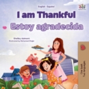 Image for I am Thankful (English Spanish Bilingual Children&#39;s Book)