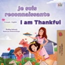 Image for I am Thankful (French English Bilingual Children&#39;s Book)