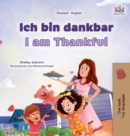 Image for I am Thankful (German English Bilingual Children&#39;s Book)