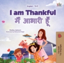 Image for I am Thankful (English Hindi Bilingual Children&#39;s Book)