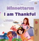 Image for I am Thankful (Turkish English Bilingual Children&#39;s Book)