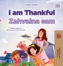 Image for I am Thankful (English Croatian Bilingual Children&#39;s Book)