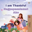 Image for I am Thankful Nagpapasalamat Ako: English Tagalog  Bilingual Book for Children