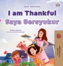 Image for I am Thankful (English Malay Bilingual Children&#39;s Book)