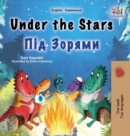 Image for Under the Stars (English Ukrainian Bilingual Children&#39;s Book)