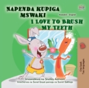 Image for Napenda kupiga mswaki I Love to Brush My Teeth