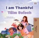 Image for I am Thankful Taim Buioch: English Irish  Bilingual Book for Children