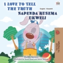 Image for I Love to Tell the Truth Napenda kusema ukweli: English Swahili  Bilingual Book for Children