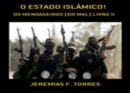 Image for ESTADO ISLAMICO: OS MENSAGEIROS DO MAL!