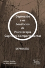 Image for Depressao e os beneficios da Psicoterapia Cognitivo-Comportamental