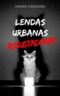 Image for Lendas Urbanas Assustadoras