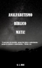 Image for Analfabetismo Biblico Mata!