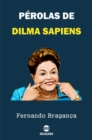 Image for Perolas De Dilma Sapiens