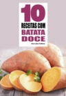 Image for 10 Receitas com batata doce