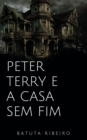 Image for Peter Terry e a casa sem fim