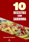 Image for 10 Receitas com sardinha