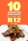 Image for 10 Receitas com alimentos ricos em vitamina B12