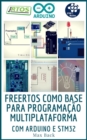 Image for freeRTOS como base para programacao multiplataforma Com Arduino e STM32
