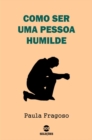 Image for Como ser uma pessoa humilde