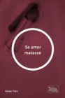 Image for Se Amor Matasse