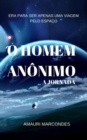 Image for O Homem Anonimo/ A Jornada