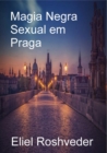 Image for Magia Negra Sexual em Praga
