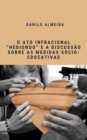 Image for Ato Infracional &#39;Hediondo&#39; e a discussao sobre as medidas socio-educativas