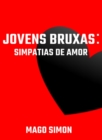 Image for Jovens Bruxas: Simpatias de Amor
