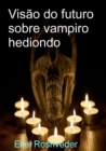Image for Visao do futuro sobre vampiro hediondo