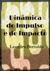 Image for Dinamica do Impulso e do Impacto