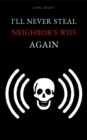 Image for I&#39;ll Never Steal Neighbor&#39;s WiFi Again