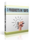 Image for 7 Products In 7 Days 