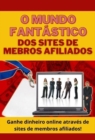 Image for Mundo Fantastico dos Sites de Membros Afiliados