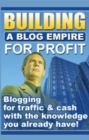 Image for Building a Blog Empire for Profit