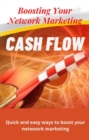 Image for Boosting Your Network Marketing Cash Flow