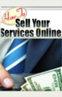 Image for How to Sell Your Services Online