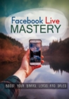 Image for Facebook Live Mastery