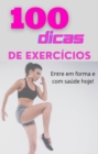 Image for 100 dicas de Exercicios