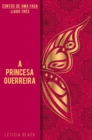 Image for Contos de Uma Fada #3 A Princesa Guerreira