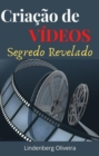 Image for Criacao de Videos - Segredo Revelado