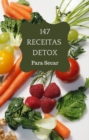 Image for 147 Receitas Detox Para Secar