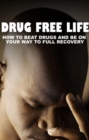 Image for Drug Free Life