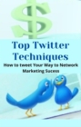 Image for Top Twitter Techniques