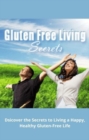 Image for Gluten Free Living Secrets