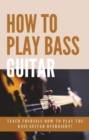 Image for How to Play Bass Guitar Overnight