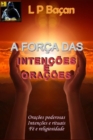 Image for Forca das Intencoes e Oracoes