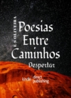 Image for Poesias Entre Caminhos - Despertar