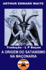 Image for Origem do Satanismo na Maconaria