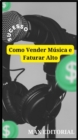 Image for Como Vender Musica e Faturar Alto